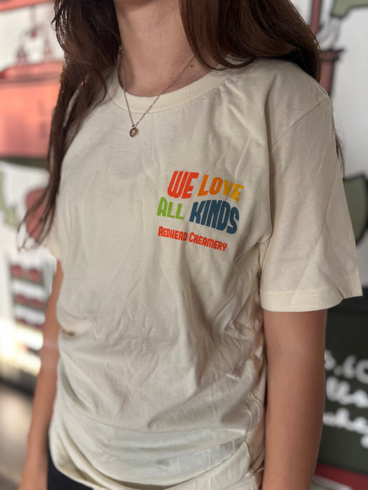 We Love All Kinds New Tee