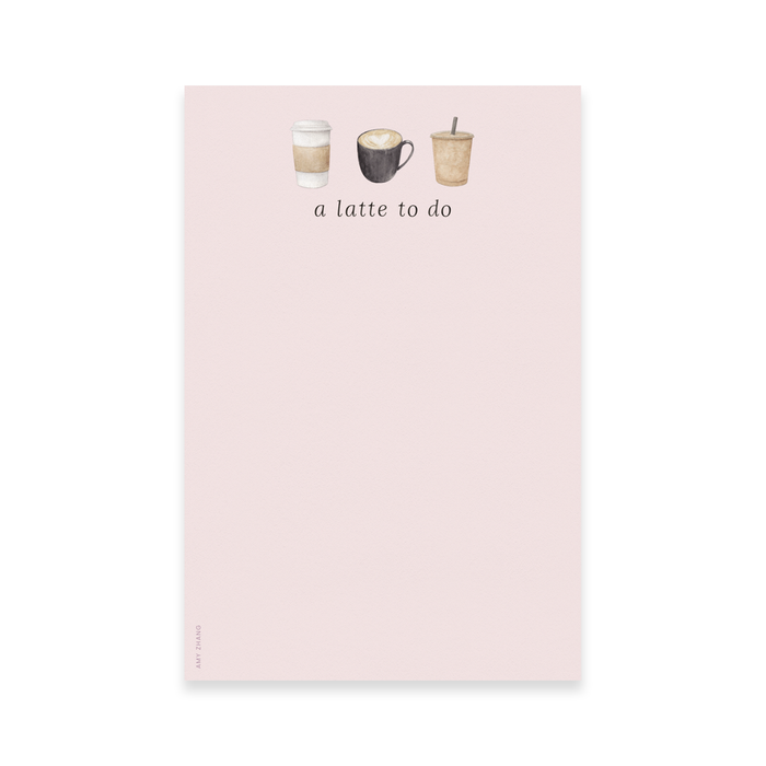 A Latte To Do — Coffee Lovers Productivity Notepad