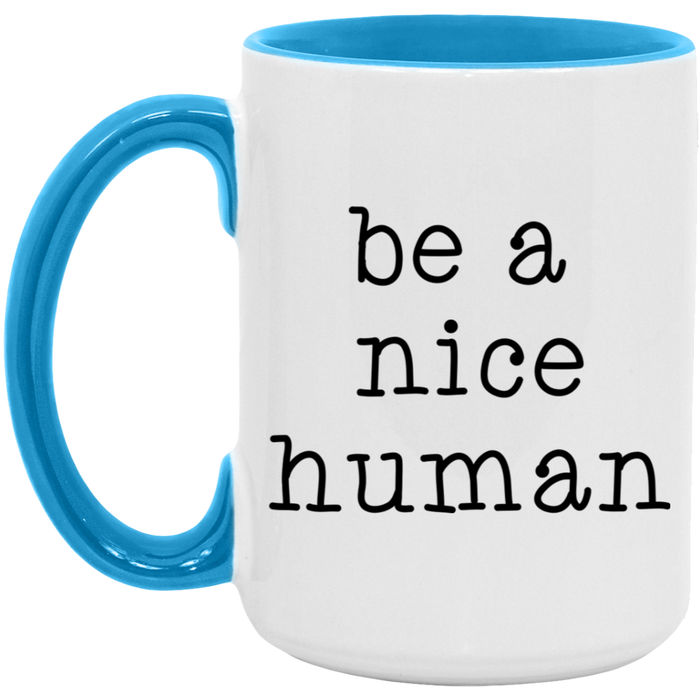 Be a Nice Human ceramic coffee mug