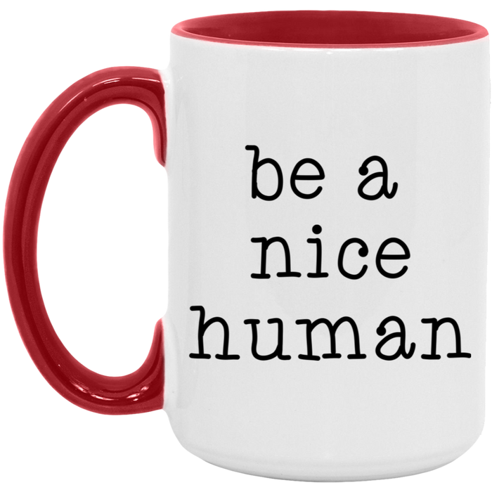 Be a Nice Human ceramic coffee mug, product photo 3