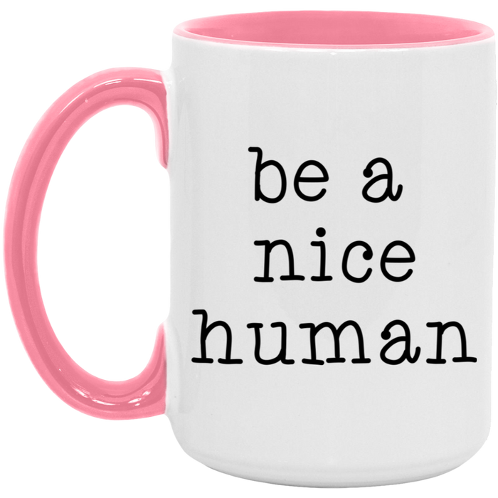 Be a Nice Human ceramic coffee mug, product photo 5