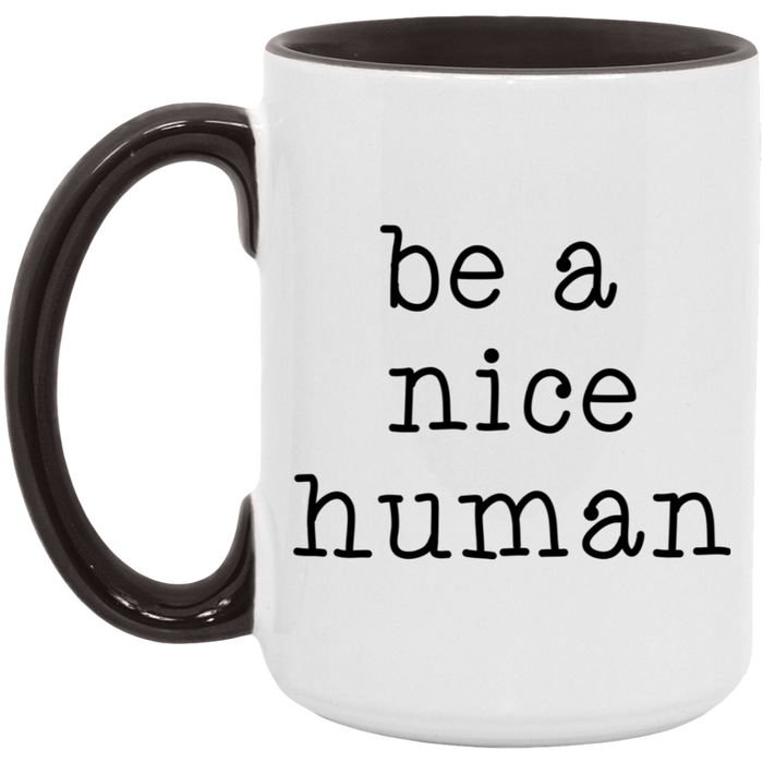 Be a Nice Human ceramic coffee mug, product photo 6