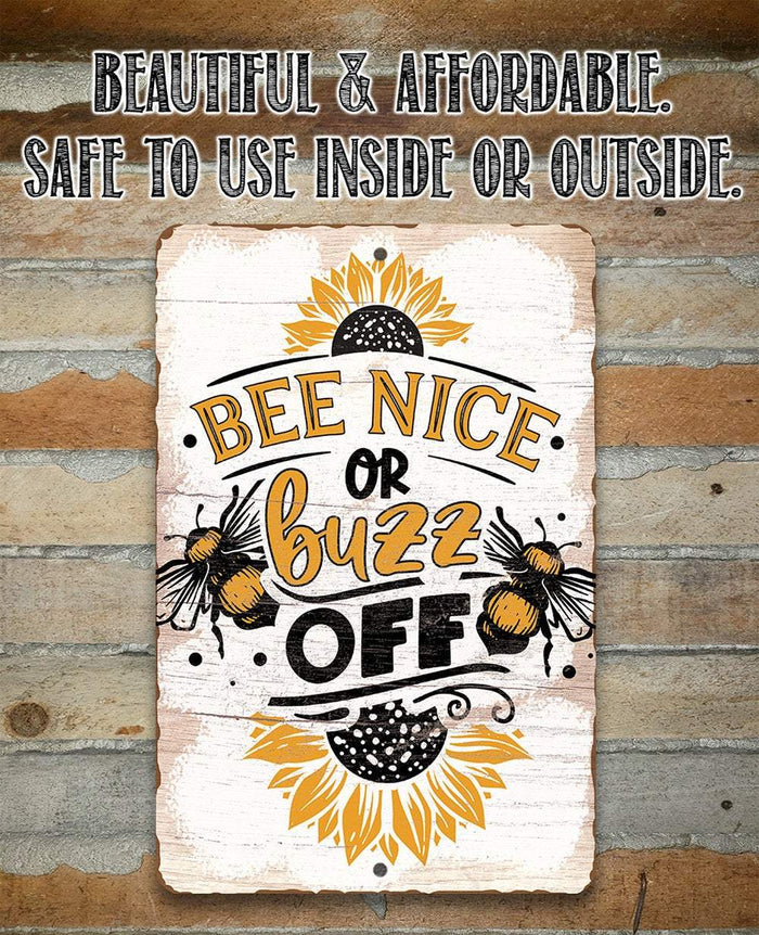 Bee Nice or Buzz Off - Metal Sign | Lone Star Art.
