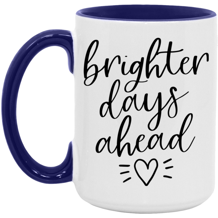 Brighter Days Ahead ceramic coffee mug, product photo 7