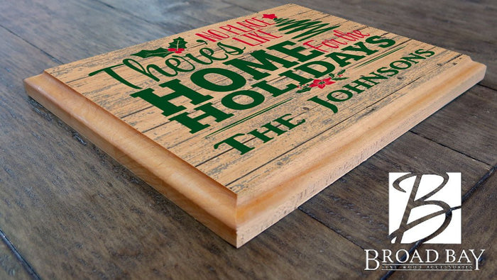 There's No Place Like Home For The Holidays Sign - Broad Bay Personalized Gifts Shipped Fast
