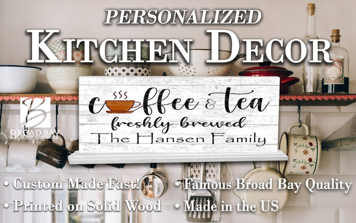 Personalized Coffee & Tea Kitchen Sign Custom Farmhouse Style - Broad Bay Personalized Gifts Shipped Fast