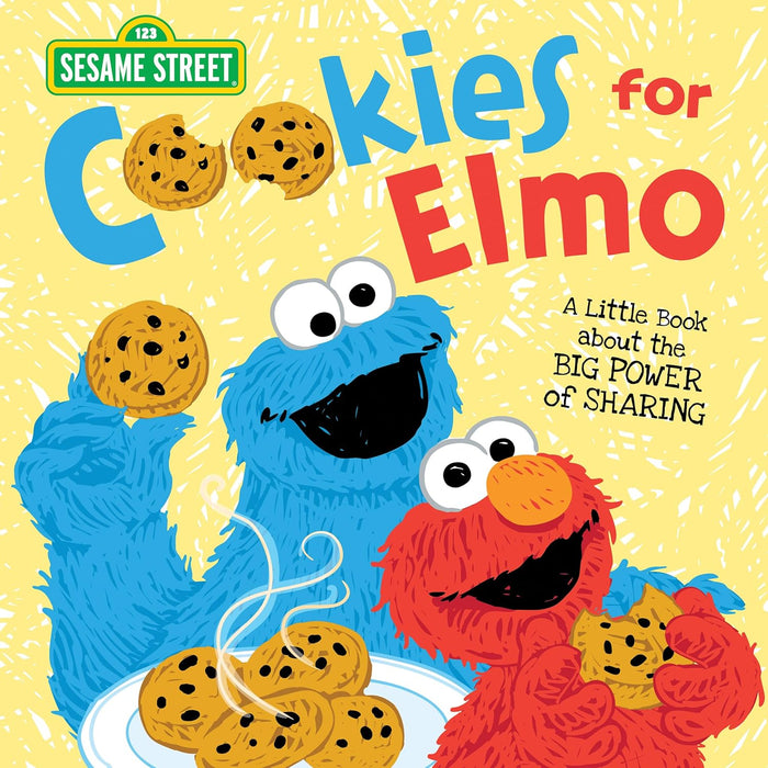 Cookies for Elmo: A Little Board Book about the Big Power of Sharing