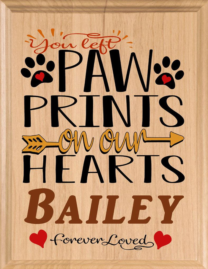 You Left Paw Prints on our Hearts