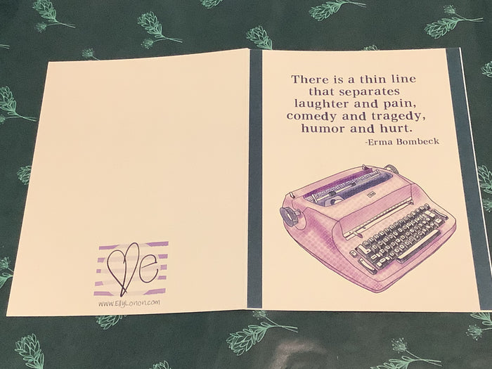Typewriter / There is a thin line that separates laughter and pain, comedy and tragedy, humor and hurt. -Erma Bombeck / Purple