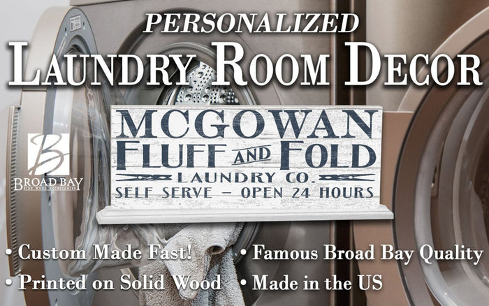 Personalized Laundry Sign FLUFF & FOLD 24 Hours - SOLID WOOD 16.5in x 6in - Broad Bay Personalized Gifts Shipped Fast