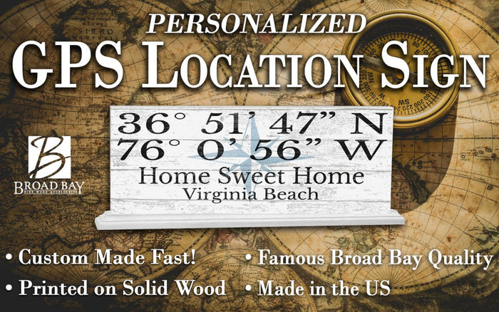 GPS Coordinates Sign Custom Latitude Longitude Location Personalized - Broad Bay Personalized Gifts Shipped Fast