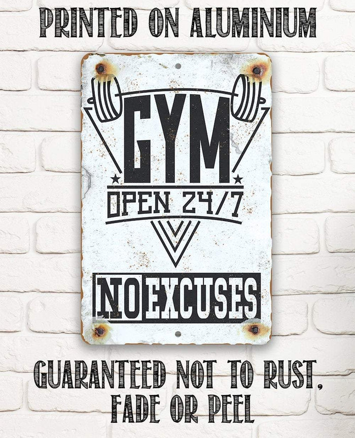 Gym 24/7 No Excuses - Metal Sign | Lone Star Art.