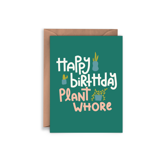 Happy Birthday Plant Whore Feminist Greeting Card