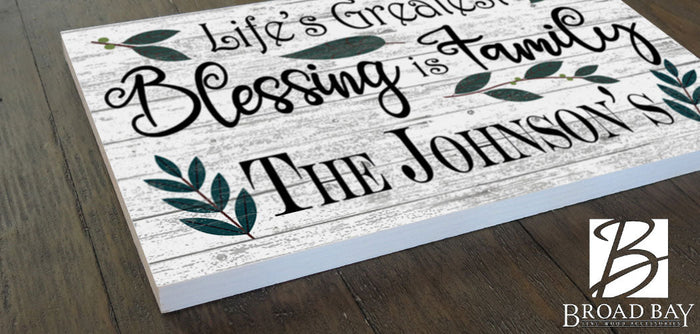 Lifes Greatest Blessing Is Family Sign