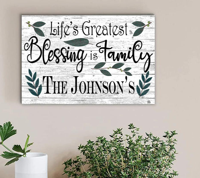 Life's Greatest Blessing Is Family Sign With Family Name