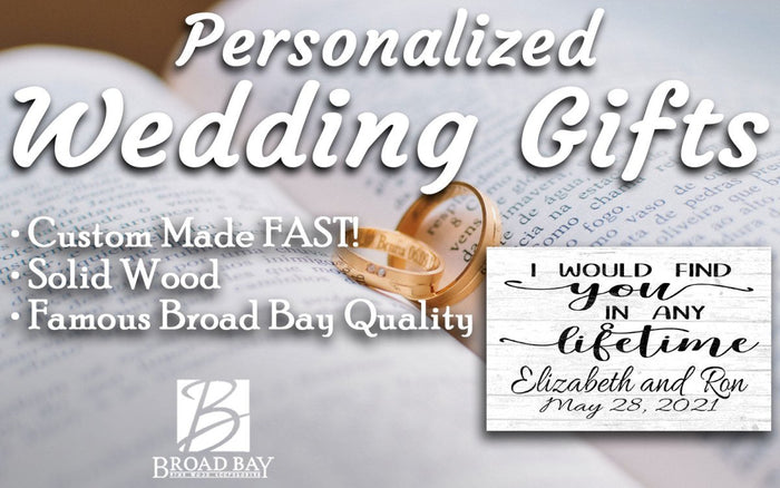 I Would Find You In Any Lifetime Anniversary Gift Sign - Broad Bay Personalized Gifts Shipped Fast