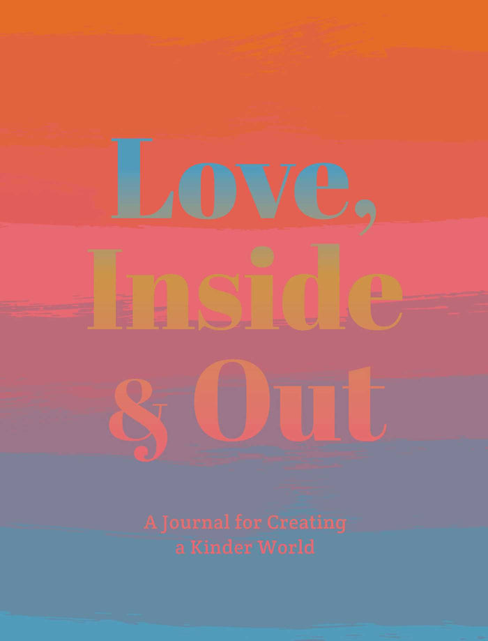 Love, Inside and Out