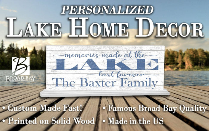 Personalized Lake House Sign Memories Made At the Lake Last Forever - Broad Bay Personalized Gifts Shipped Fast