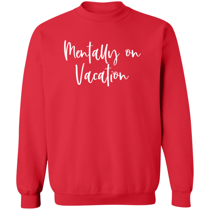 Mentally On Vacation crewneck sweatshirt in Red