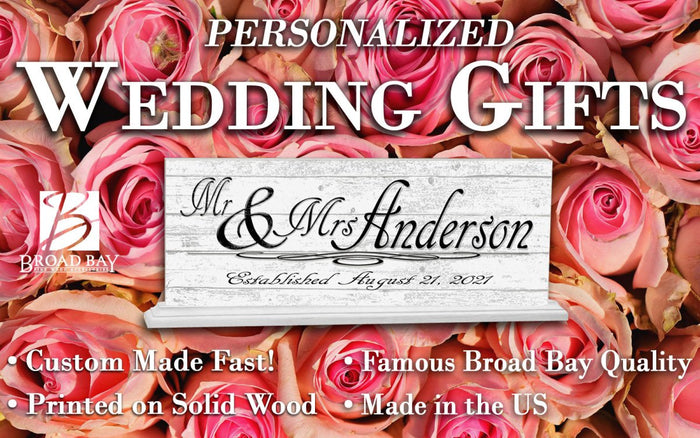 Customized Wedding Gift Sign Mr. & Mrs. With Name and Established Date - Broad Bay Personalized Gifts Shipped Fast