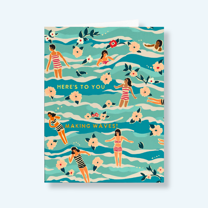 New Greeting Card- Here’s to You – Making Waves