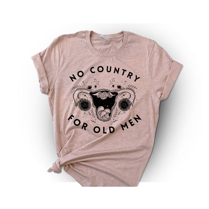 No Country For Old Men - Pro Choice Roe Vs Wade T-Shirt