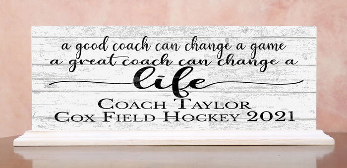 A good Coach Can Change A Game Great Coach Can Change A Life