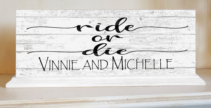 Custom Ride or die art