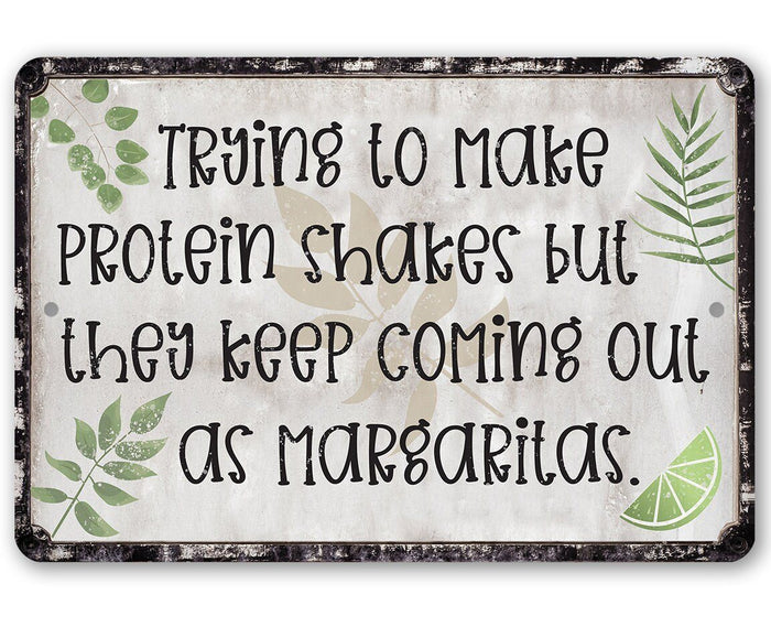 Trying To Make Protein Shakes - Metal Sign | Lone Star Art.
