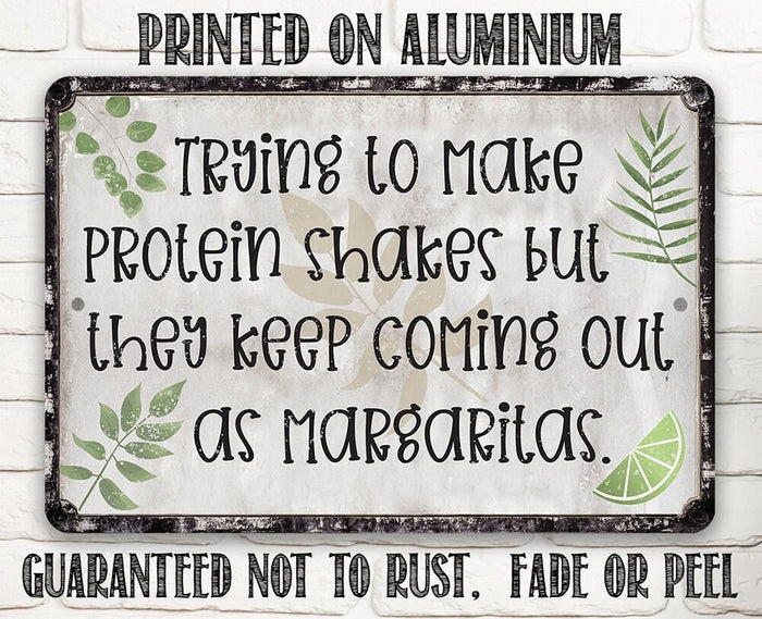 Trying To Make Protein Shakes - Metal Sign | Lone Star Art.