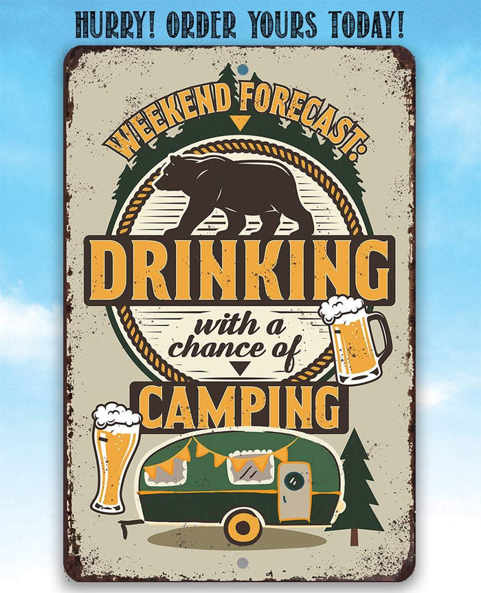 Weekend Forecast Camping and Drinking Bear and Beer - Metal Sign | Lone Star Art.