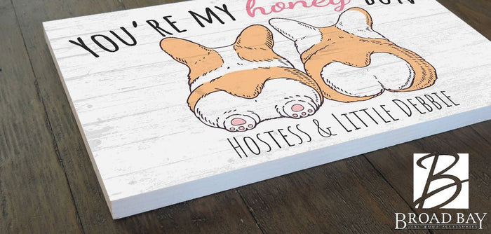 Cute Sign for Wife or Girlfriend Customized Solid Wood Decor “You’re My Honey Bun” - 16.5” x 10.5” - Broad Bay Personalized Gifts Shipped Fast